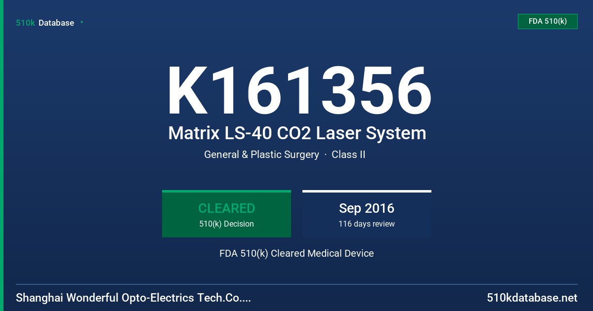 K161356 Matrix LS-40 CO2 Laser System FDA 510(k) Cleared Medical Device
