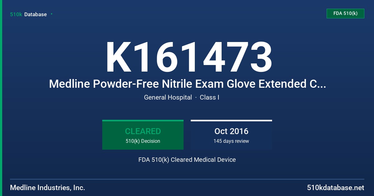 K161473 Medline Powder-Free Nitrile Exam Glove Extended Cuff (Tested for Use with Chemotherapy Dr) FDA 510(k) Cleared Medical Device