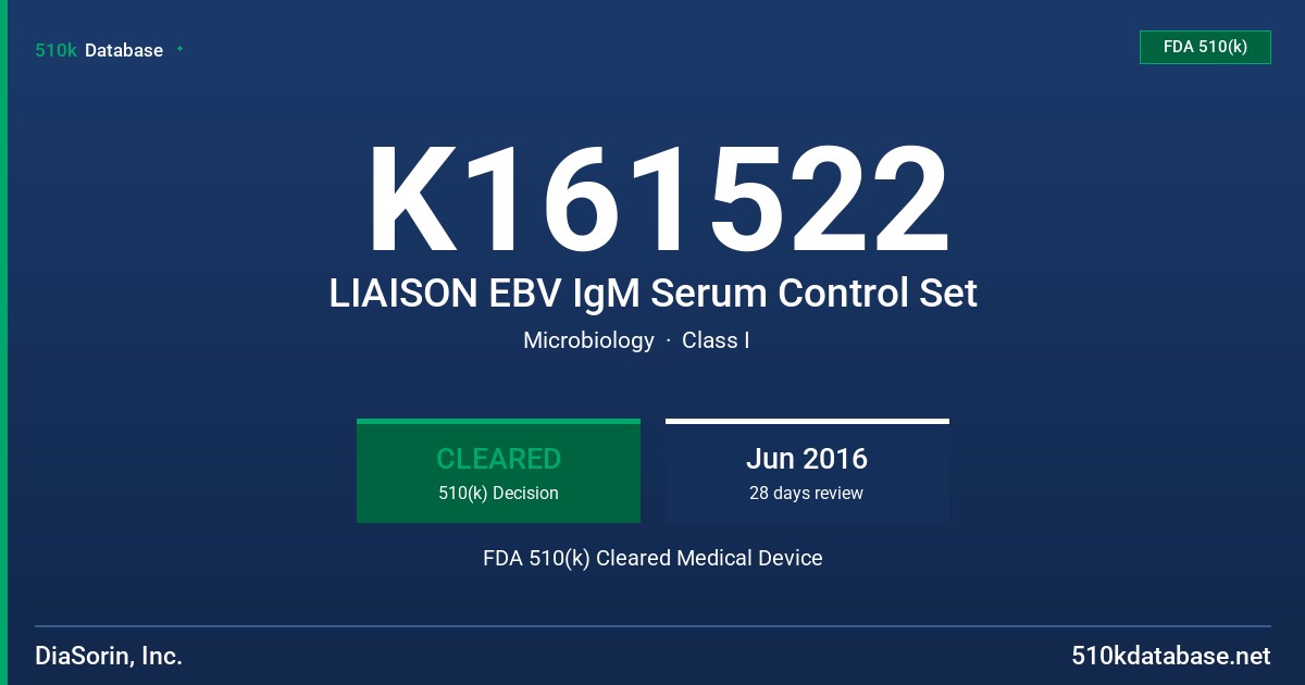 K161522 LIAISON EBV IgM Serum Control Set FDA 510(k) Cleared Medical Device