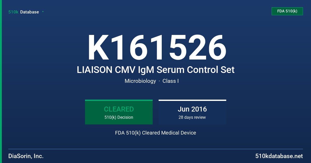 K161526 LIAISON CMV IgM Serum Control Set FDA 510(k) Cleared Medical Device