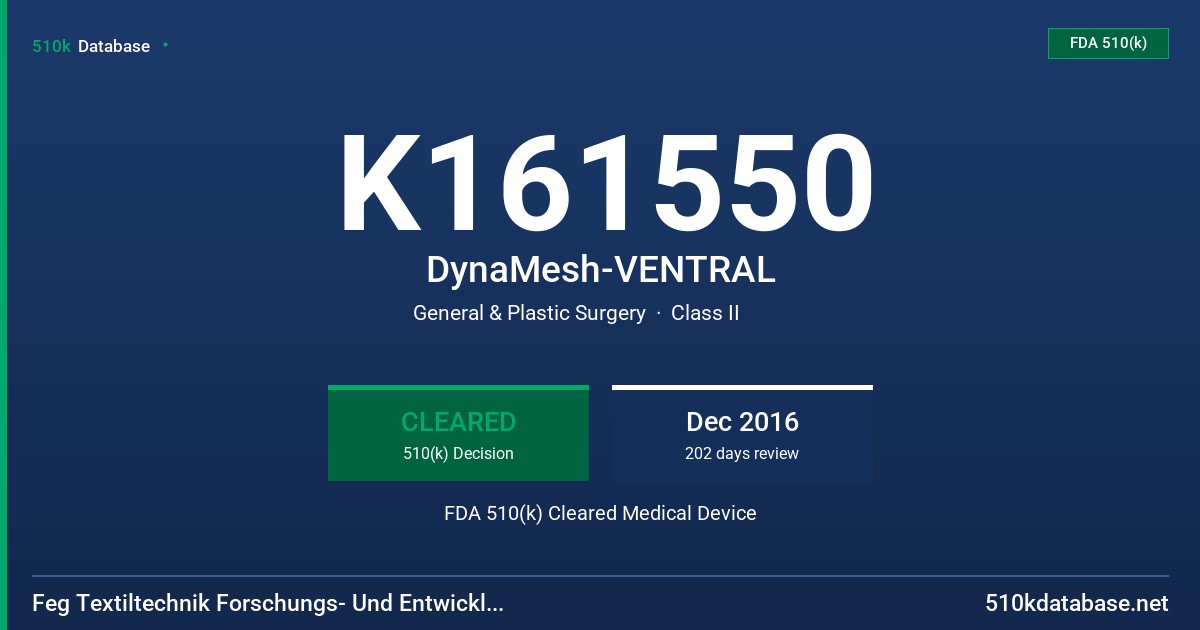 K161550 DynaMesh-VENTRAL FDA 510(k) Cleared Medical Device