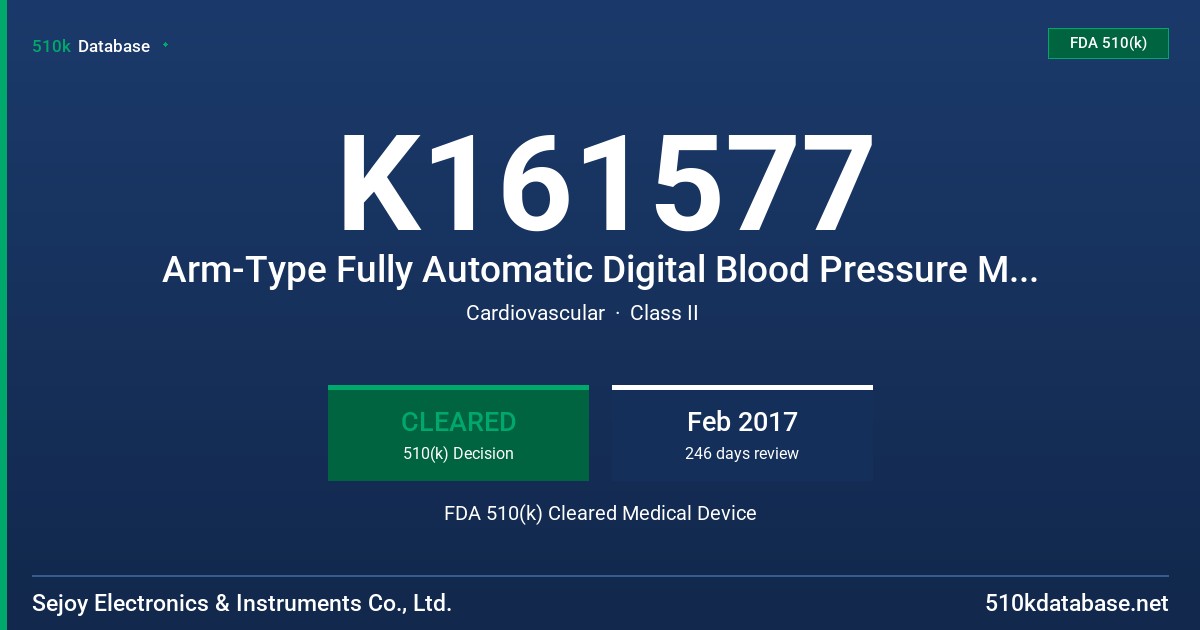 K161577 Arm-Type Fully Automatic Digital Blood Pressure Monitor FDA 510(k) Cleared Medical Device