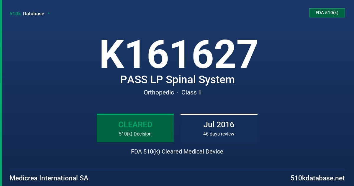 K161627 PASS LP Spinal System FDA 510(k) Cleared Medical Device