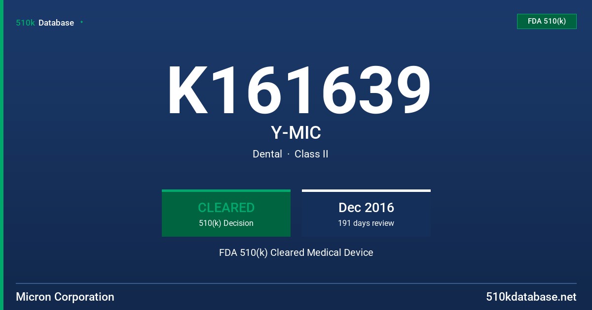 K161639 Y-MIC FDA 510(k) Cleared Medical Device