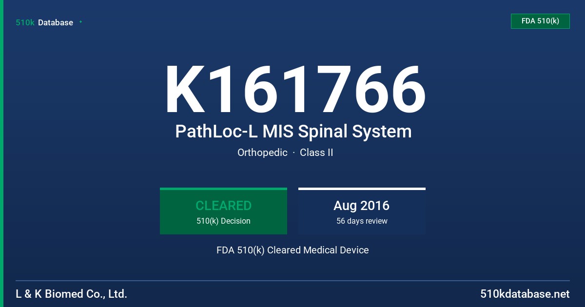 K161766 PathLoc-L MIS Spinal System FDA 510(k) Cleared Medical Device