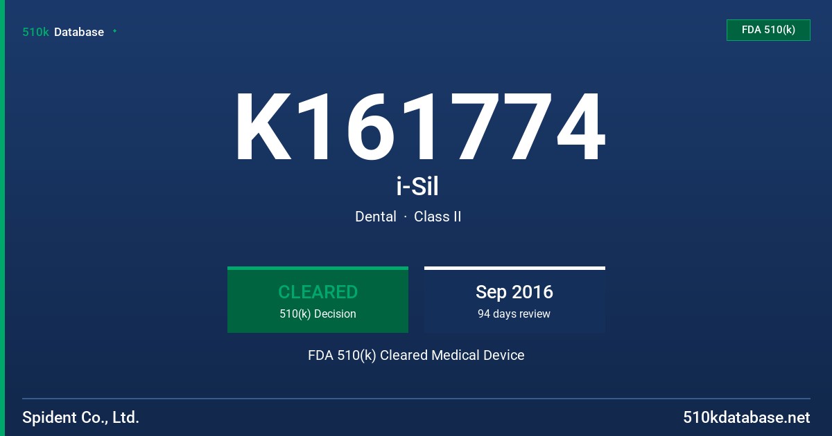 K161774 i-Sil FDA 510(k) Cleared Medical Device