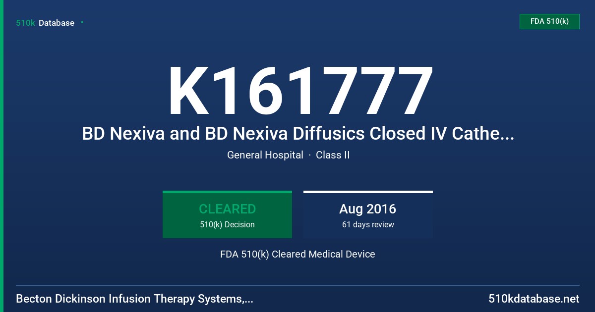 K161777 BD Nexiva and BD Nexiva Diffusics Closed IV Catheter Systems FDA 510(k) Cleared Medical Device