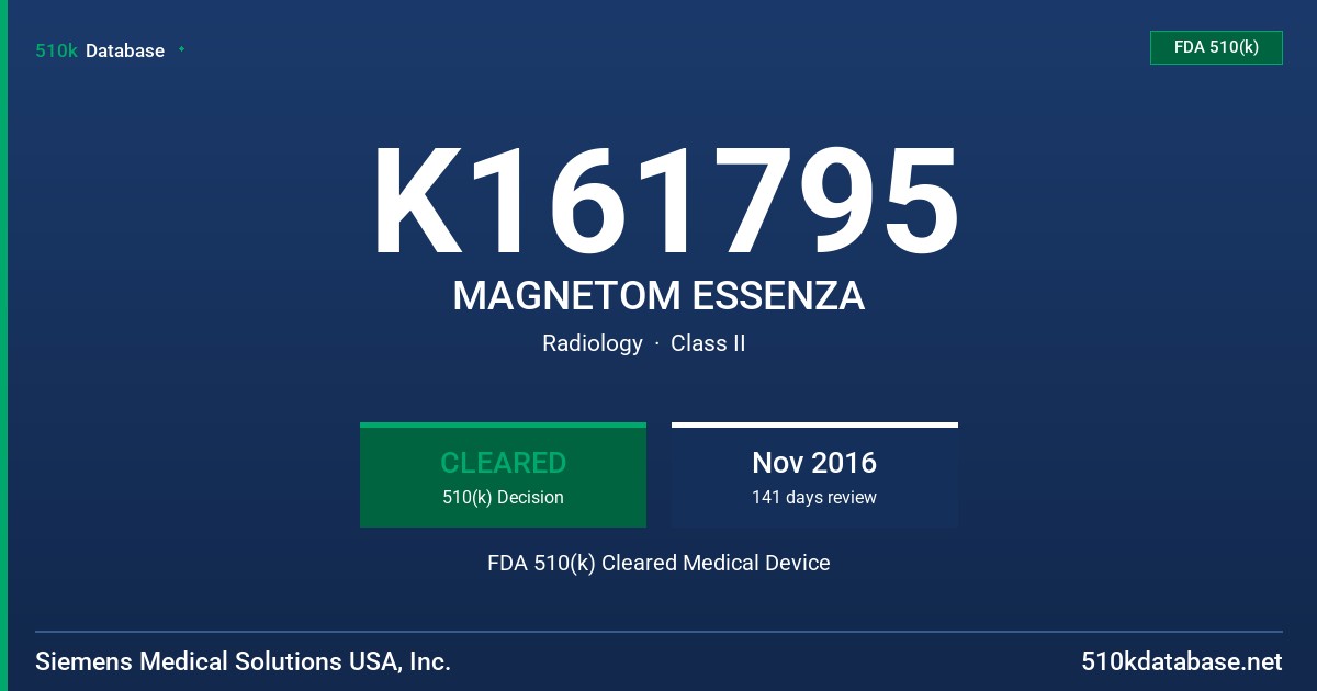 K161795 MAGNETOM ESSENZA FDA 510(k) Cleared Medical Device