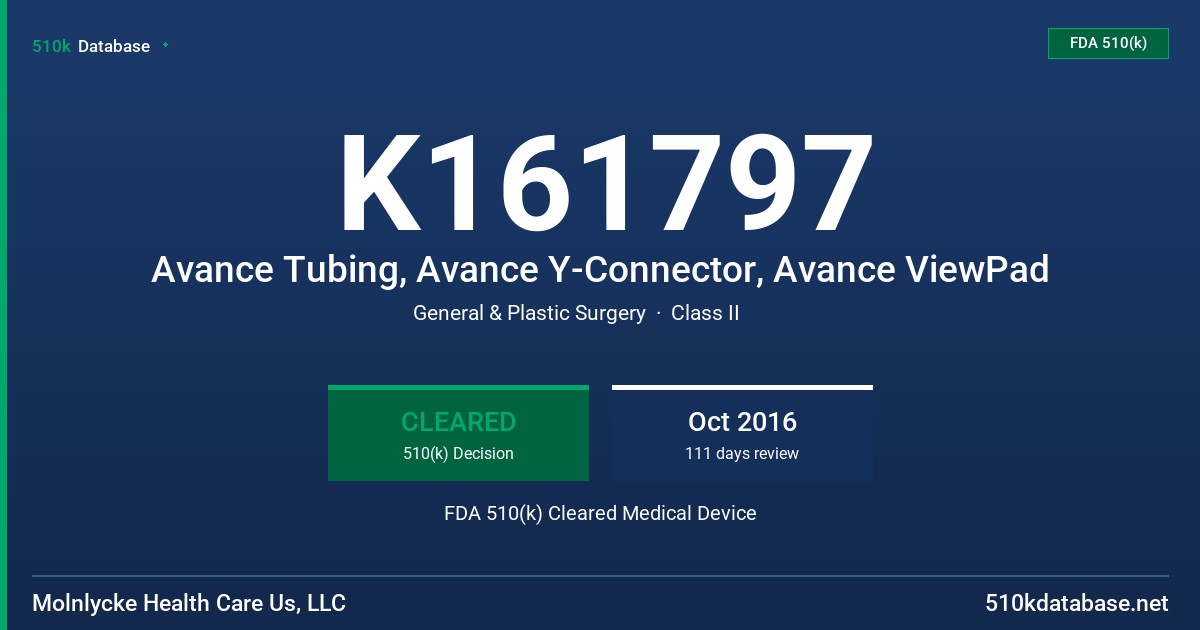 K161797 Avance Tubing, Avance Y-Connector, Avance ViewPad FDA 510(k) Cleared Medical Device