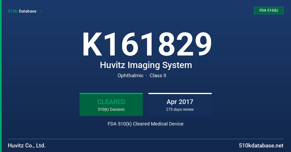 K161829 Huvitz Imaging System FDA 510(k) Cleared Medical Device