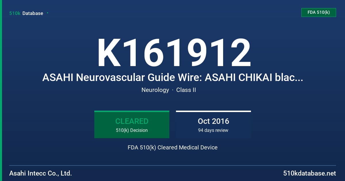 K161912 ASAHI Neurovascular Guide Wire: ASAHI CHIKAI black 14 soft tip FDA 510(k) Cleared Medical Device