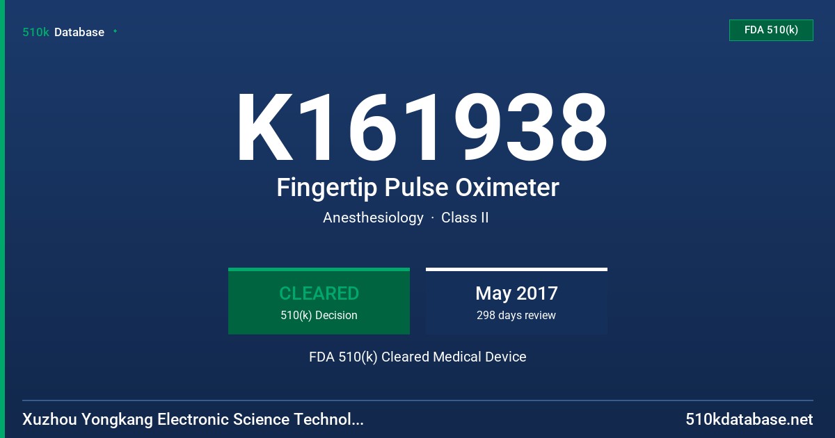 K161938 Fingertip Pulse Oximeter FDA 510(k) Cleared Medical Device