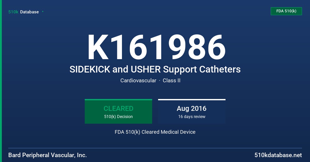 K161986 SIDEKICK and USHER Support Catheters FDA 510(k) Cleared Medical Device