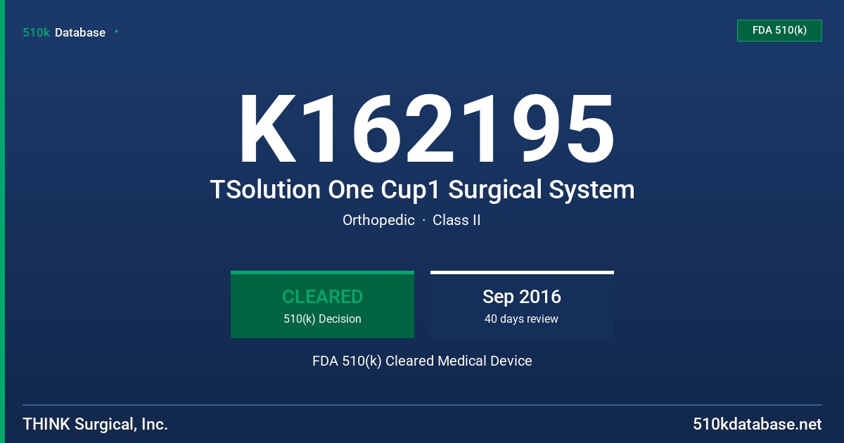 K162195 TSolution One Cup1 Surgical System FDA 510(k) Cleared Medical Device