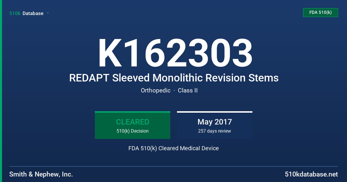 K162303 REDAPT Sleeved Monolithic Revision Stems FDA 510(k) Cleared Medical Device