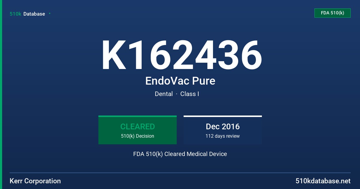 K162436 EndoVac Pure FDA 510(k) Cleared Medical Device