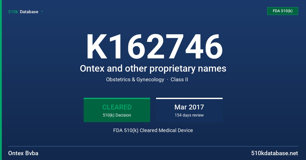 K162746 Ontex and other proprietary names FDA 510(k) Cleared Medical Device