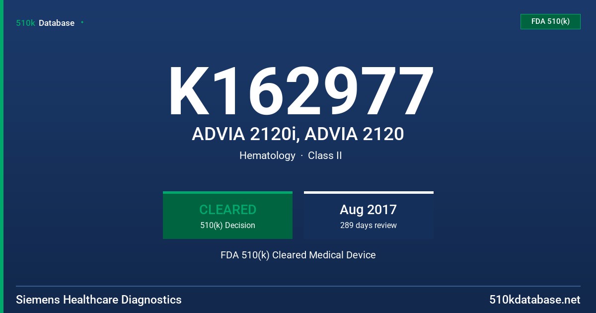 K162977 ADVIA 2120i, ADVIA 2120 FDA 510(k) Cleared Medical Device