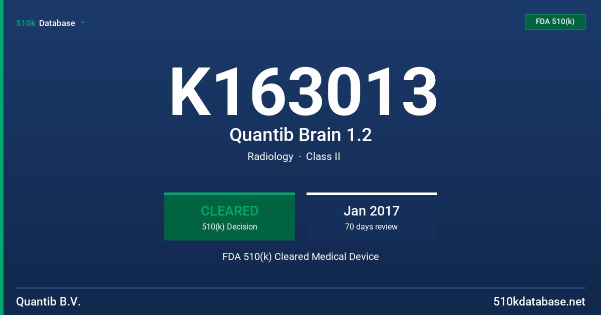 K163013 Quantib Brain 1.2 FDA 510(k) Cleared Medical Device