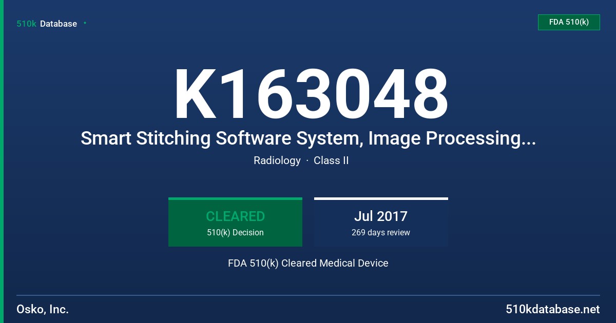 K163048 Smart Stitching Software System, Image Processing, Radiological FDA 510(k) Cleared Medical Device