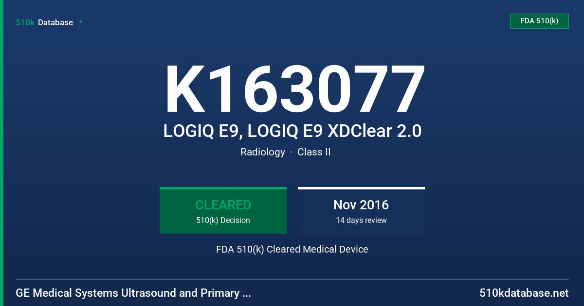 K163077 LOGIQ E9, LOGIQ E9 XDClear 2.0 FDA 510(k) Cleared Medical Device