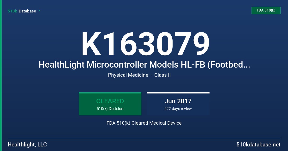 K163079 HealthLight Microcontroller Models HL-FB (Footbed), HL-HB (Headband) and HL-FM (Facemask) LED Light Therapy System FDA 510(k) Cleared Medical Device