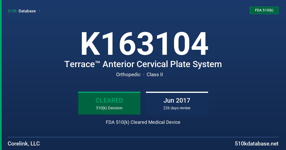 K163104 Terrace™ Anterior Cervical Plate System FDA 510(k) Cleared Medical Device