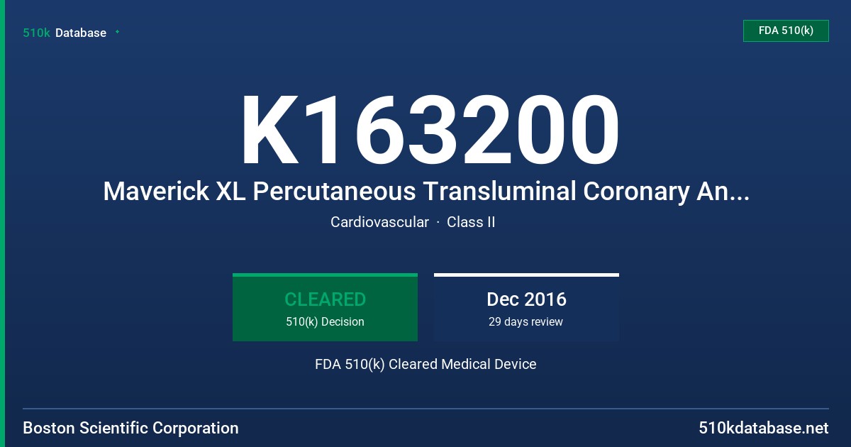 K163200 Maverick XL Percutaneous Transluminal Coronary Angioplasty Monorail Dilatation Cathete FDA 510(k) Cleared Medical Device