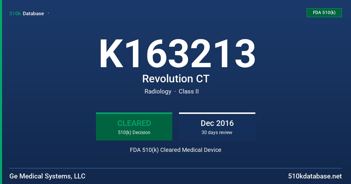 K163213 Revolution CT FDA 510(k) Cleared Medical Device