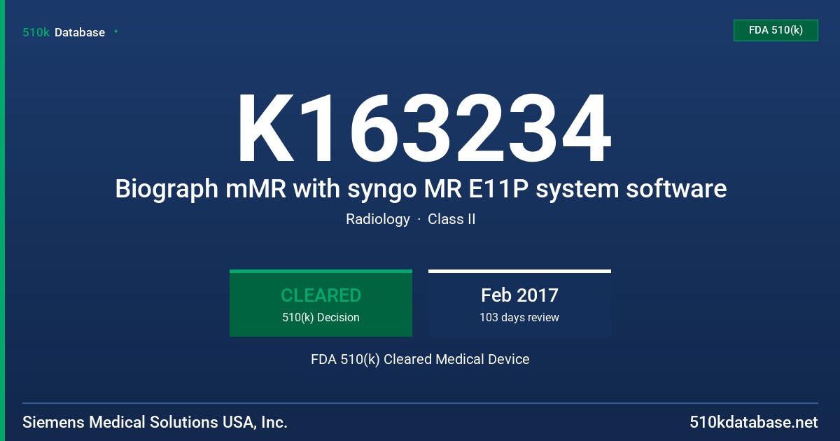 K163234 Biograph mMR with syngo MR E11P system software FDA 510(k) Cleared Medical Device