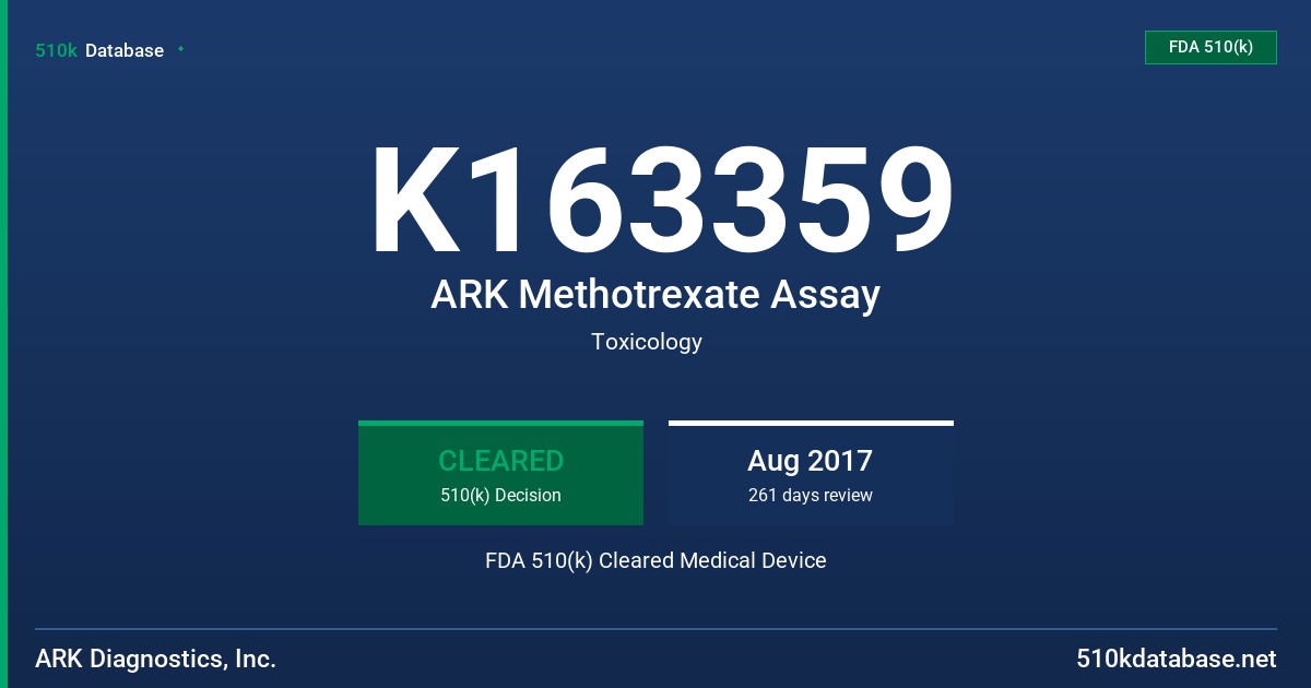K163359 ARK Methotrexate Assay FDA 510(k) Cleared Medical Device