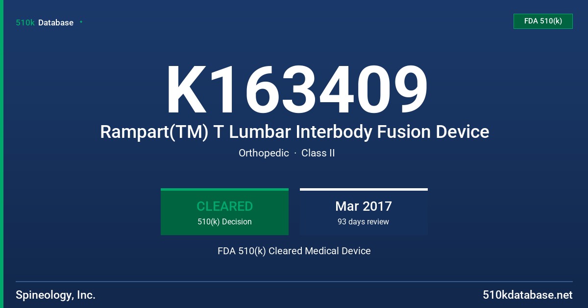 K163409 Rampart(TM) T Lumbar Interbody Fusion Device FDA 510(k) Cleared Medical Device