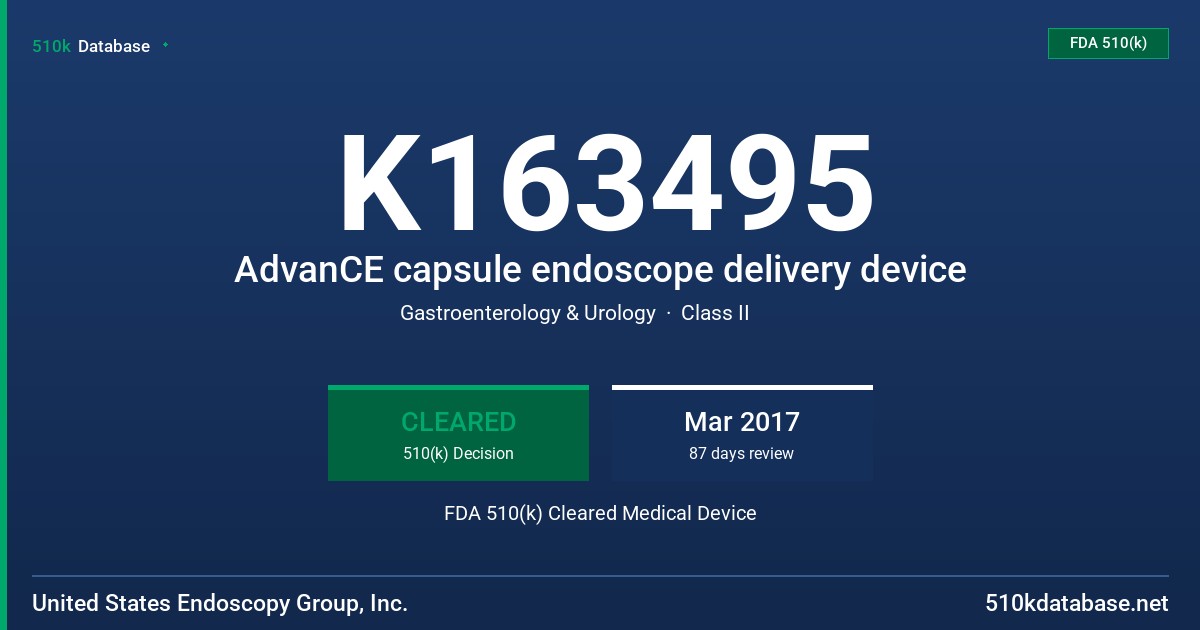 K163495 AdvanCE capsule endoscope delivery device FDA 510(k) Cleared Medical Device