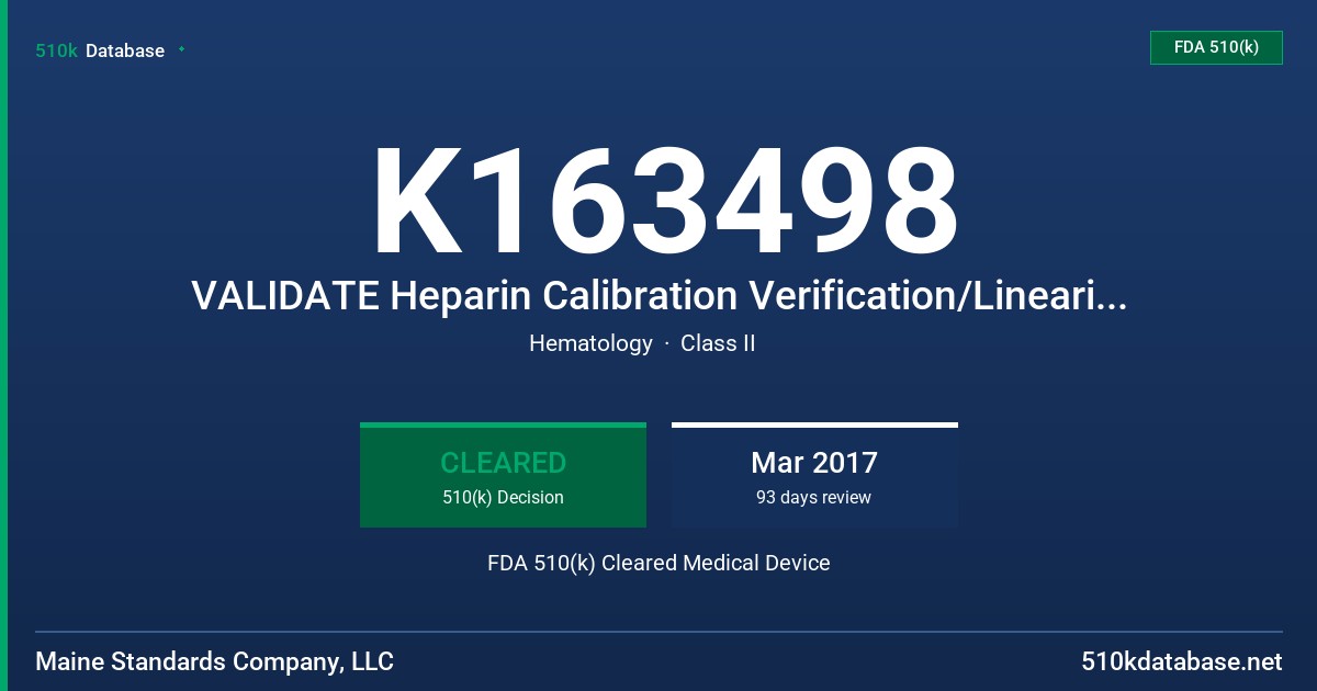 K163498 VALIDATE Heparin Calibration Verification/Linearity Test Kit FDA 510(k) Cleared Medical Device