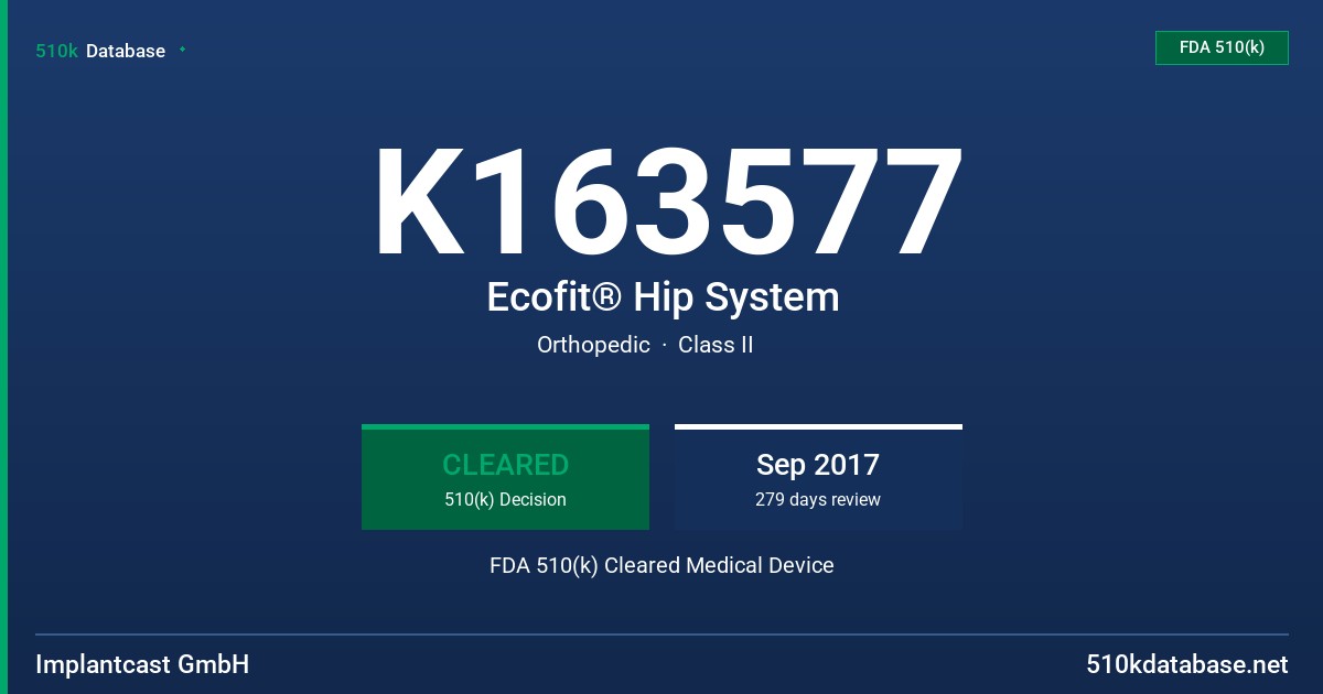 K163577 Ecofit® Hip System FDA 510(k) Cleared Medical Device