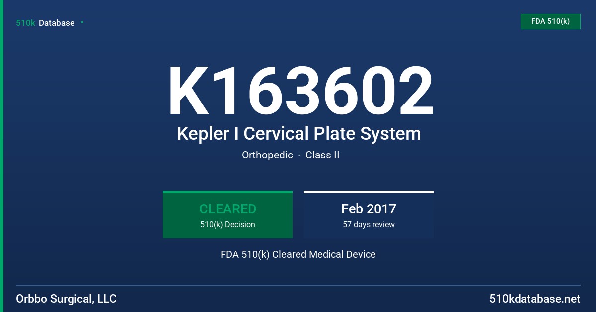K163602 Kepler I Cervical Plate System FDA 510(k) Cleared Medical Device
