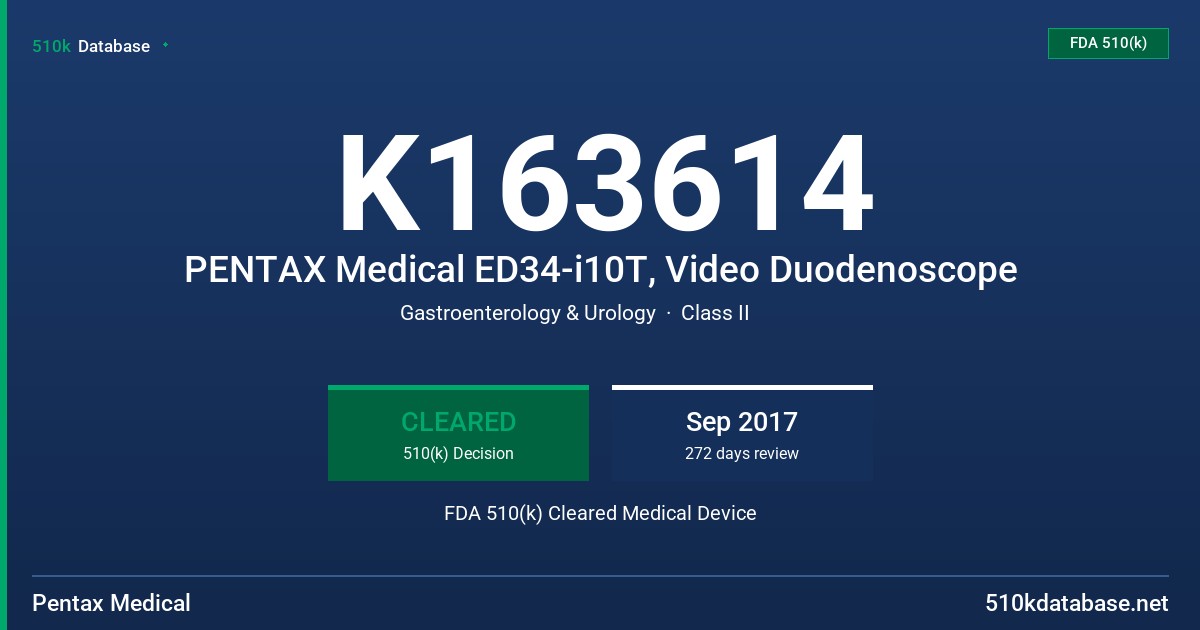 K163614 PENTAX Medical ED34-i10T, Video Duodenoscope FDA 510(k) Cleared Medical Device