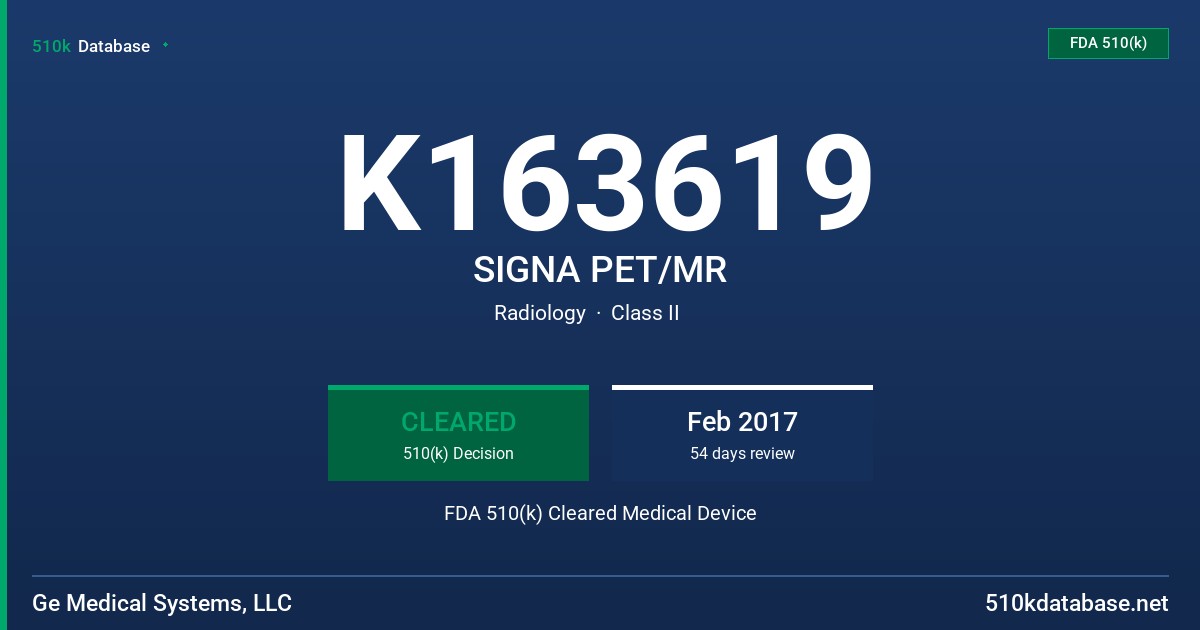 K163619 SIGNA PET/MR FDA 510(k) Cleared Medical Device