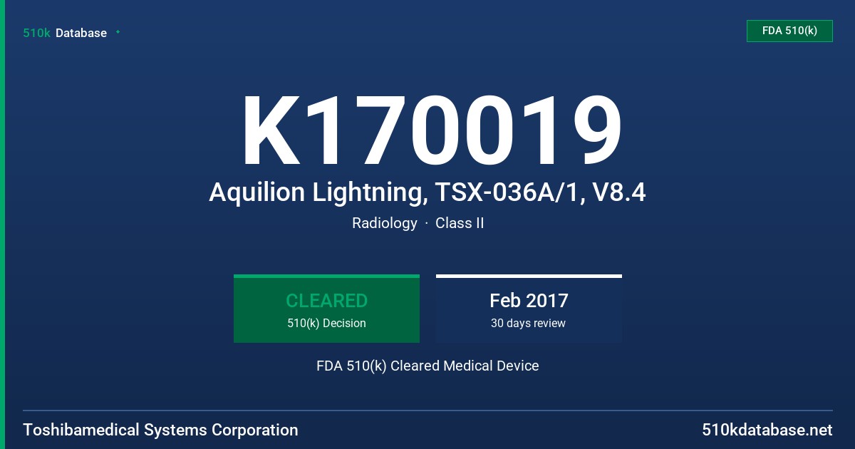 K170019 Aquilion Lightning, TSX-036A/1, V8.4 FDA 510(k) Cleared Medical Device
