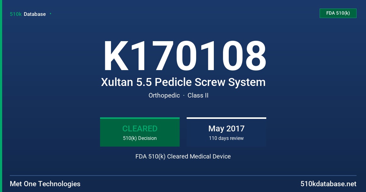 K170108 Xultan 5.5 Pedicle Screw System FDA 510(k) Cleared Medical Device