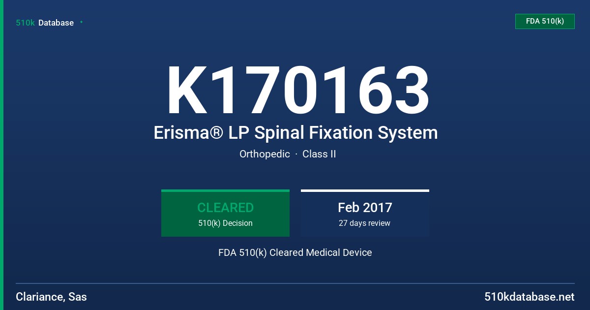 K170163 Erisma® LP Spinal Fixation System FDA 510(k) Cleared Medical Device