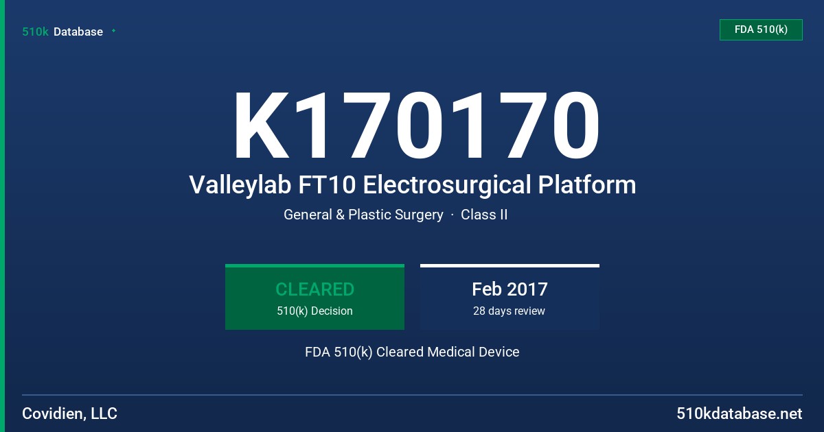 K170170 Valleylab FT10 Electrosurgical Platform FDA 510(k) Cleared Medical Device