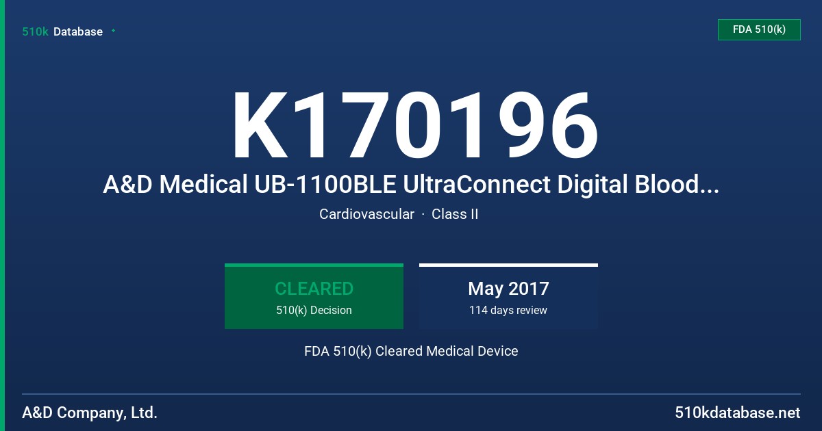 K170196 A&D Medical UB-1100BLE UltraConnect Digital Blood Pressure Monitor FDA 510(k) Cleared Medical Device