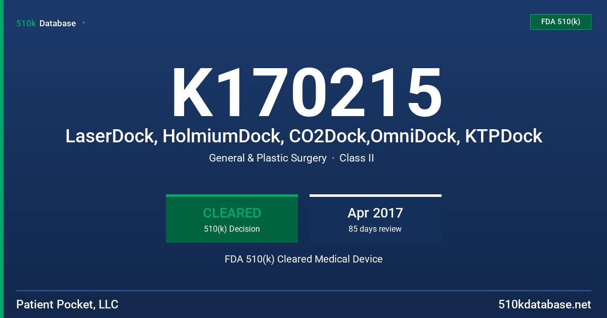 K170215 LaserDock, HolmiumDock, CO2Dock,OmniDock, KTPDock FDA 510(k) Cleared Medical Device