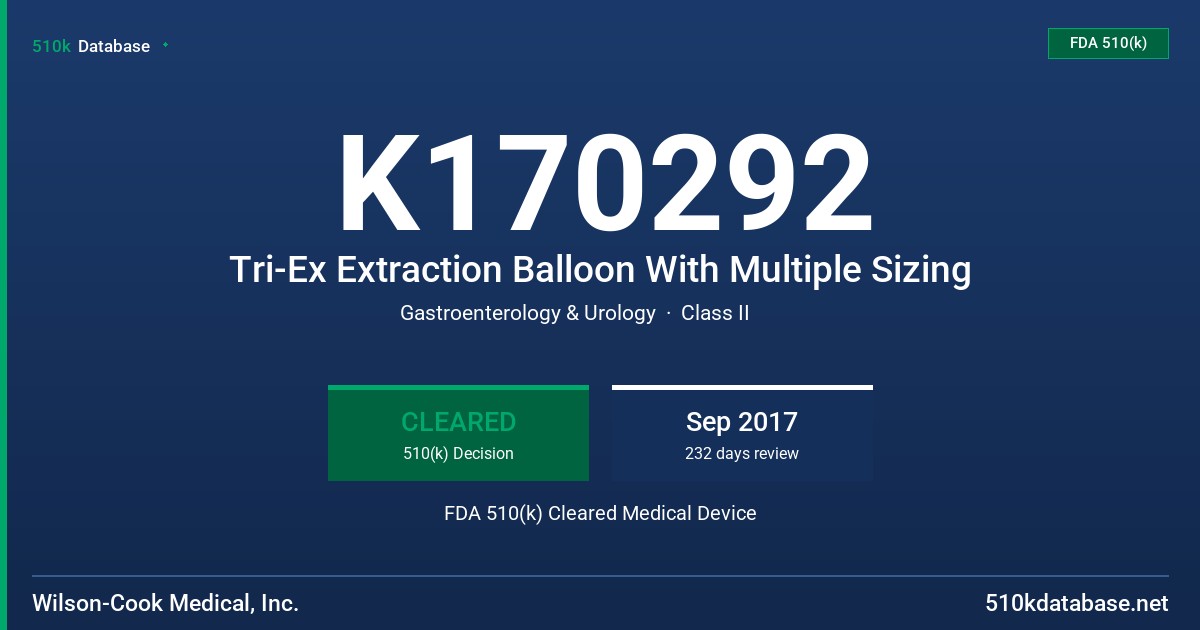 K170292 Tri-Ex Extraction Balloon With Multiple Sizing FDA 510(k) Cleared Medical Device