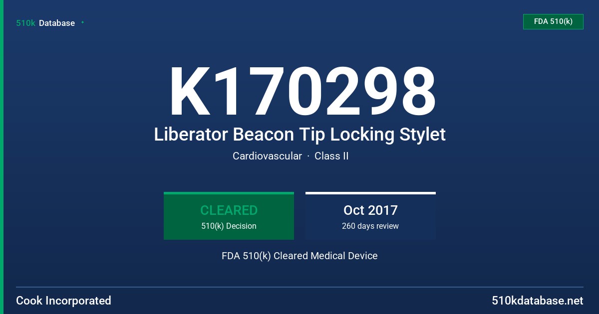 K170298 Liberator Beacon Tip Locking Stylet FDA 510(k) Cleared Medical Device
