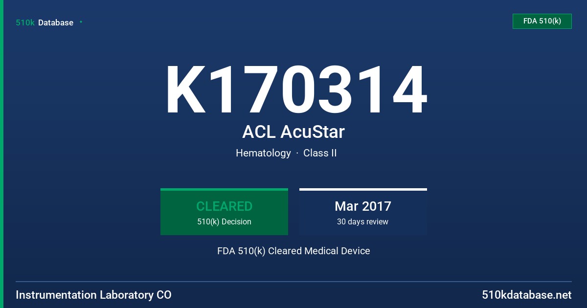 K170314 ACL AcuStar FDA 510(k) Cleared Medical Device