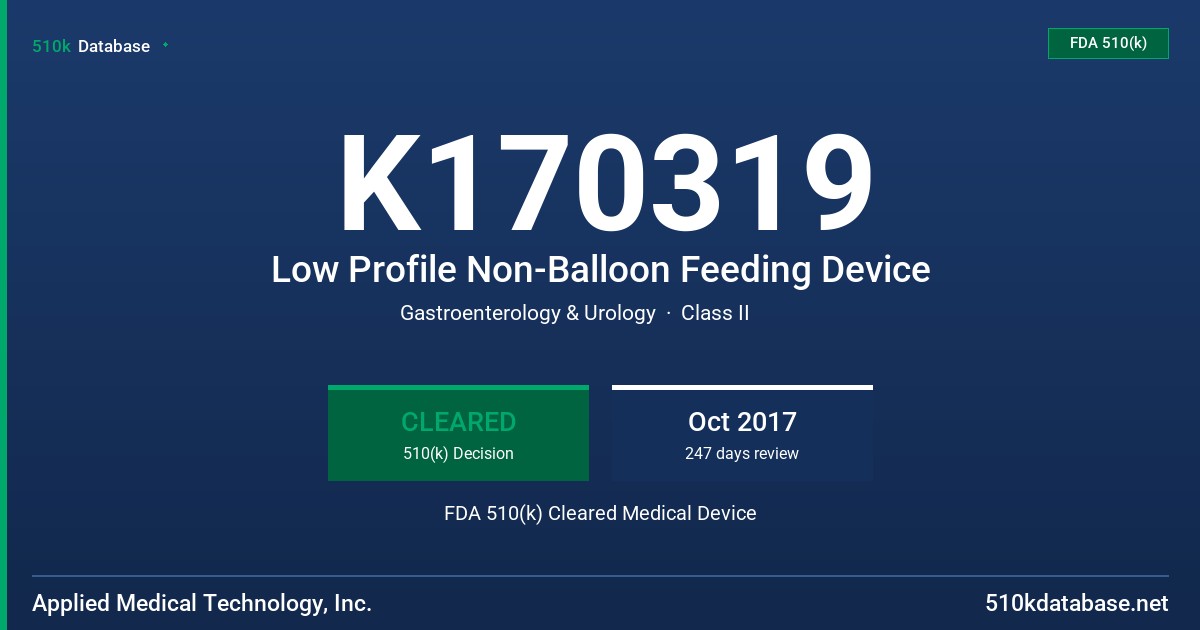 K170319 Low Profile Non-Balloon Feeding Device FDA 510(k) Cleared Medical Device