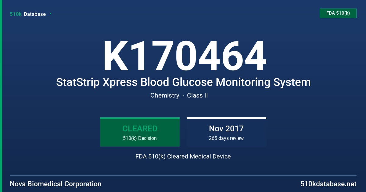 K170464 StatStrip Xpress Blood Glucose Monitoring System FDA 510(k) Cleared Medical Device