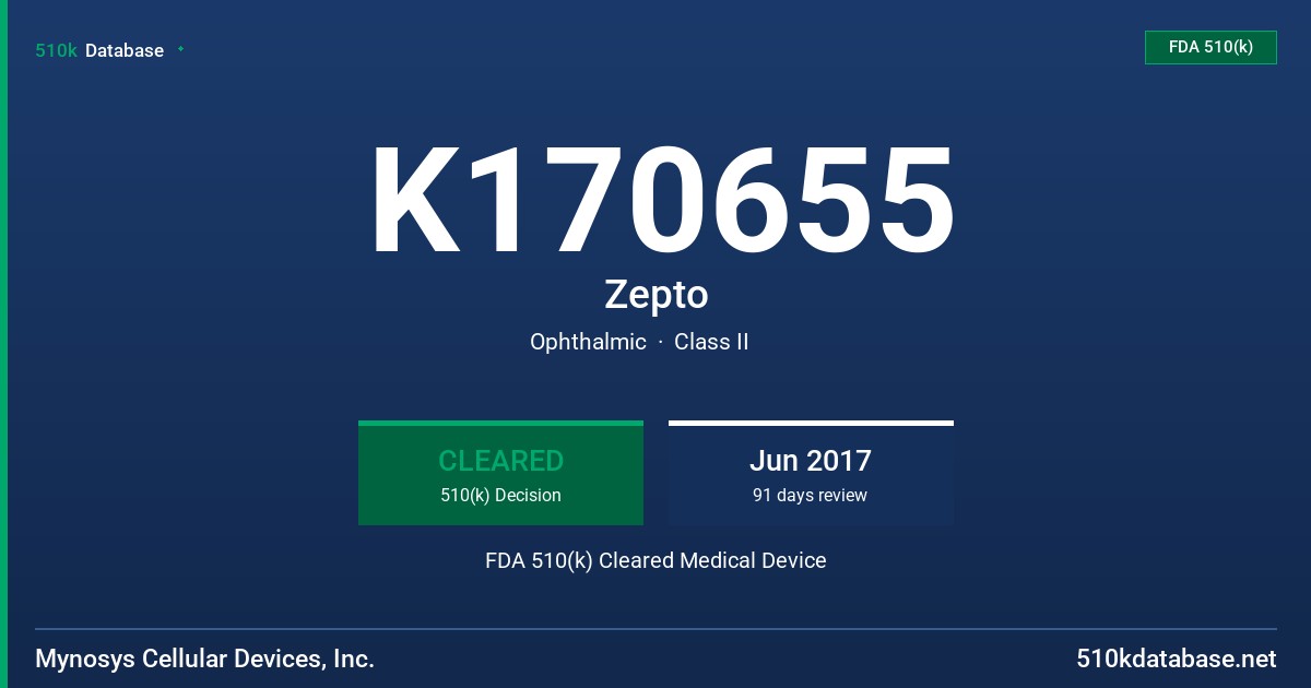 K170655 Zepto FDA 510(k) Cleared Medical Device